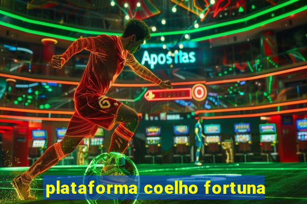 plataforma coelho fortuna